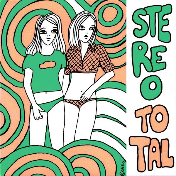 Stereo Total We Don't Wanna Dance / Pixelize Me, 2013