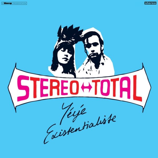 Album Stereo Total - Yéyé Existentialiste