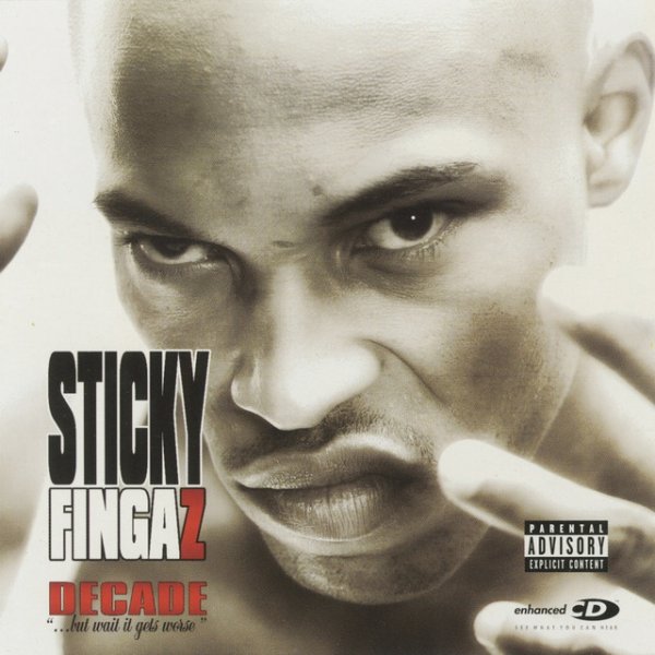 Album Sticky Fingaz - Decade...But Wait It Gets Worse