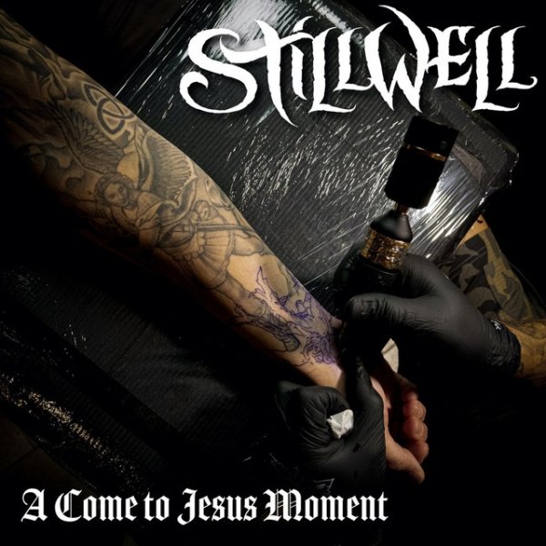 Stillwell A Come to Jesus Moment, 2020