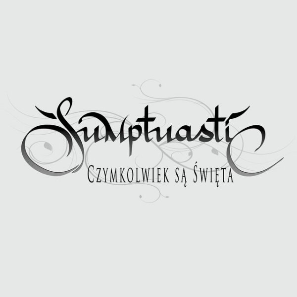 Album Sumptuastic - Czymkolwiek Sa Swieta