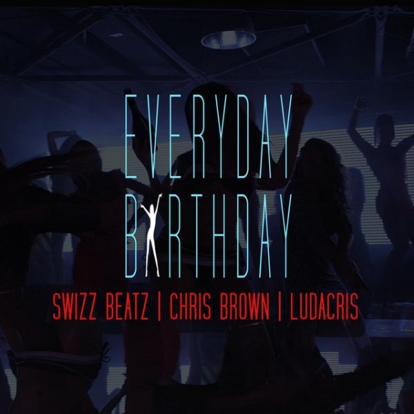 Album Swizz Beatz - Everyday, Birthday