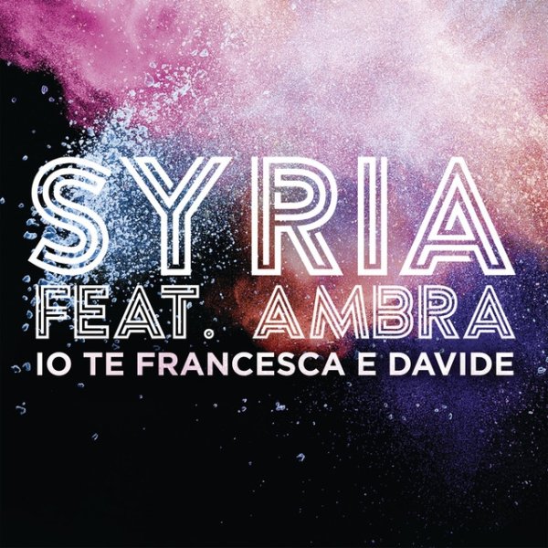 Album Syria - Io Te Francesca E Davide