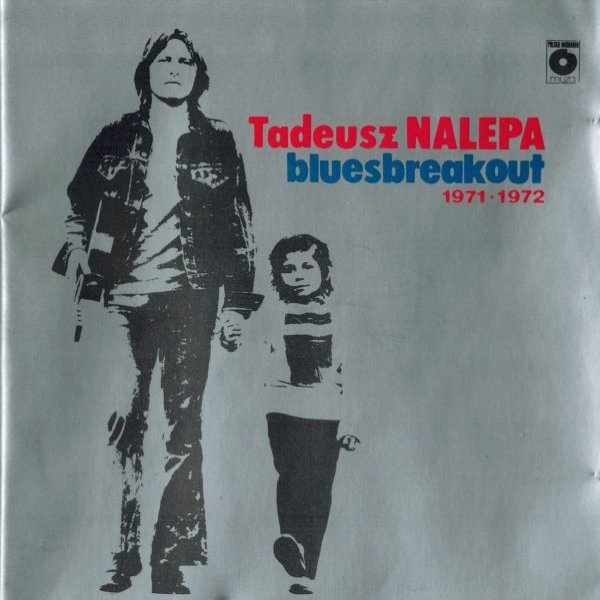 Album Tadeusz Nalepa - Bluesbreakout 1971-1972