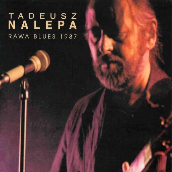 Album Tadeusz Nalepa - Rawa Blues 1987