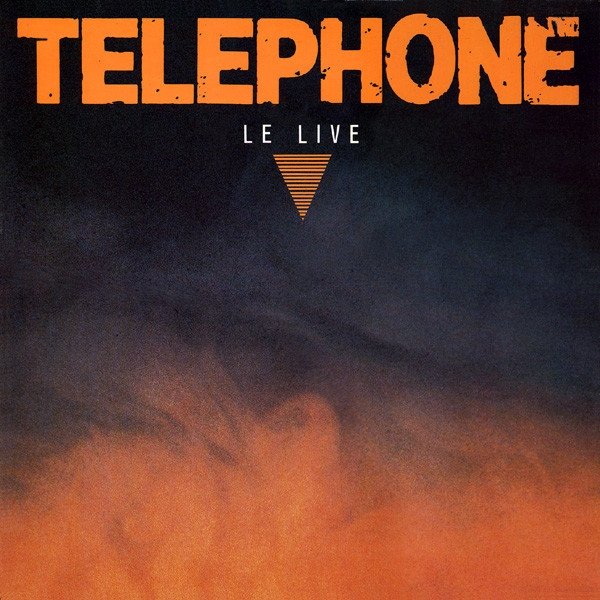 Album Téléphone - Le Live