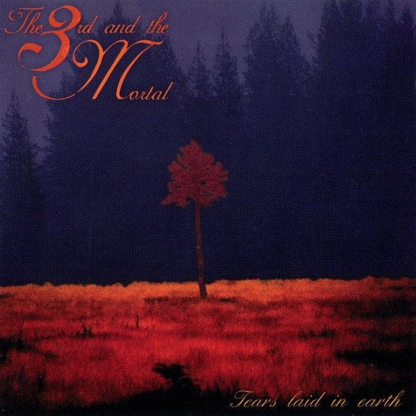 Album The 3rd and the Mortal - Tears Laid In Earth