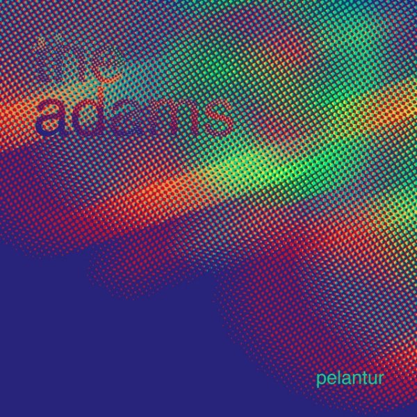 Album The Adams - Pelantur