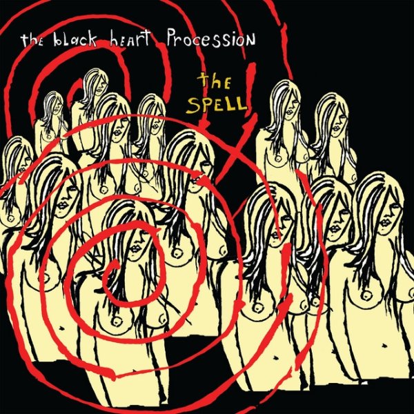 Album The Black Heart Procession - The Spell