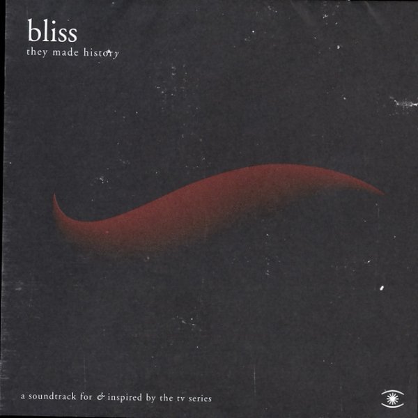 Album The Bliss - They Made History