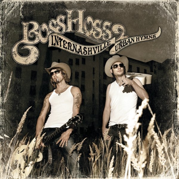 Album The BossHoss - Internashville Urban Hymns