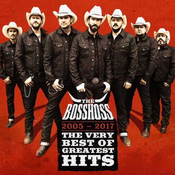 The BossHoss The Very Best Of Greatest Hits, 2017