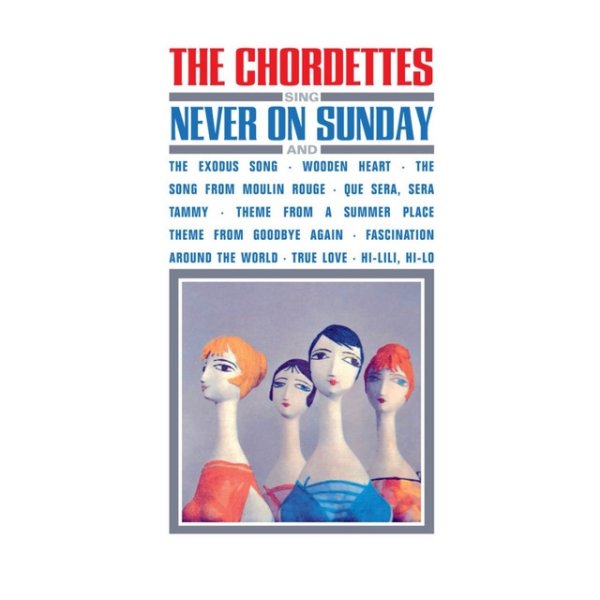 The Chordettes Sing Never On Sunday, 2016