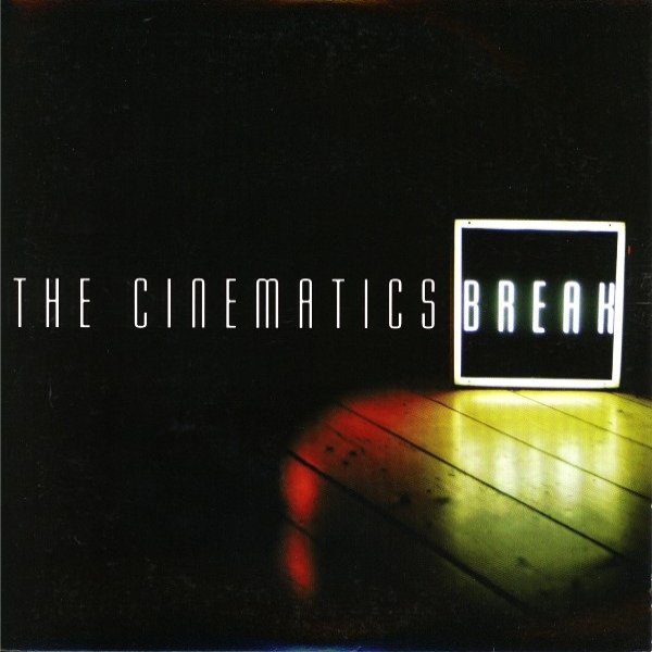 Album The Cinematics - Break