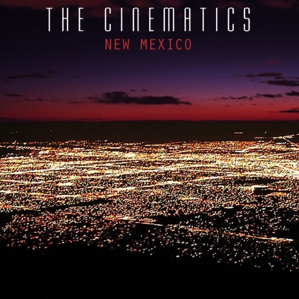 The Cinematics New Mexico, 2009