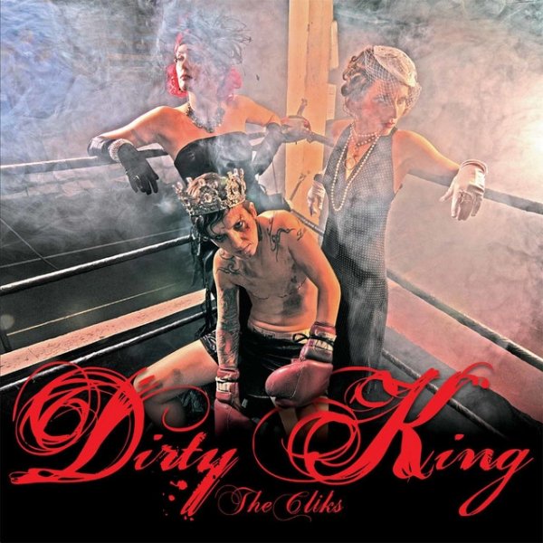 Album The Cliks - Dirty King