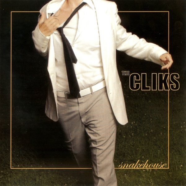 Album The Cliks - Snakehouse