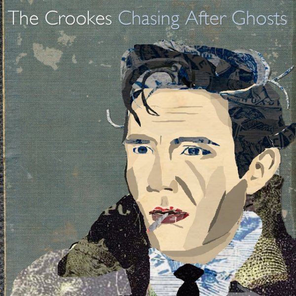 Album The Crookes - Chasing After Ghosts