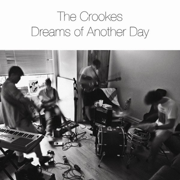 Album The Crookes - Dreams of Another Day