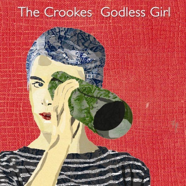 Album The Crookes - Godless Girl