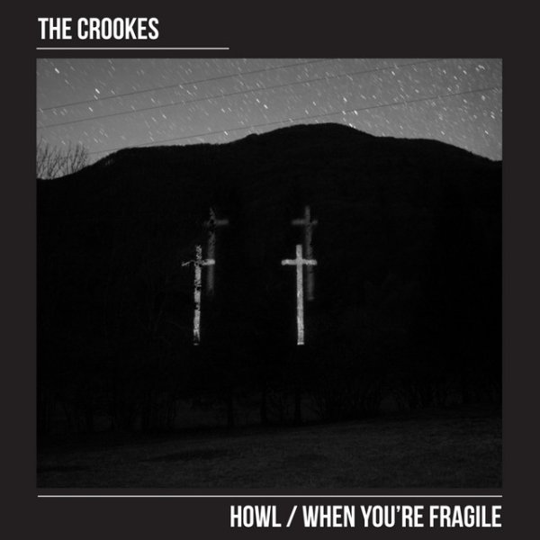 Album The Crookes - Howl