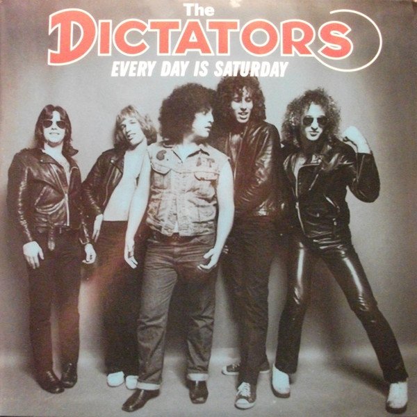 Album The Dictators - Every Day Is Saturday