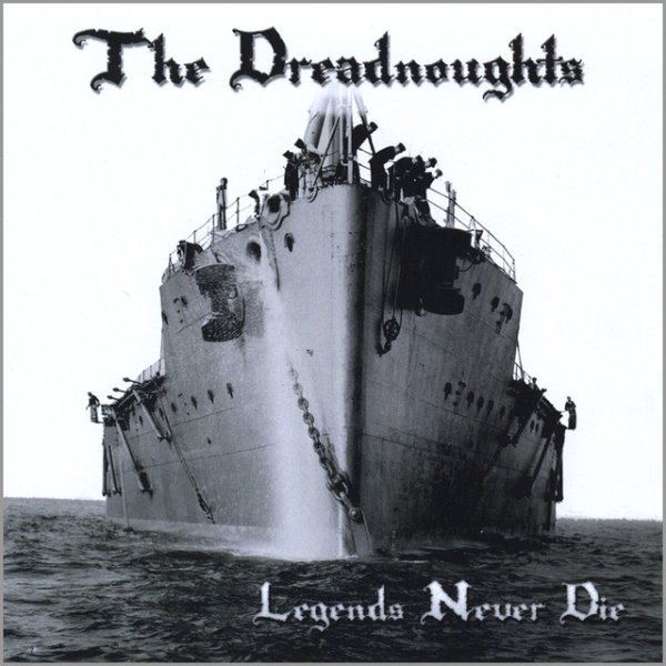 Album The Dreadnoughts - Legends Never Die