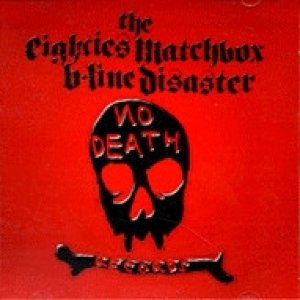 The Eighties Matchbox B-Line Disaster Untitled Compilation, 2005