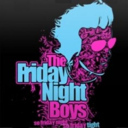 Album The Friday Night Boys - So Friday Night, So Friday Tight
