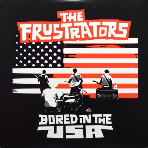 Album The Frustrators - Bored In The USA