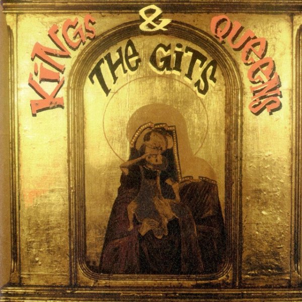 Album The Gits - Kings & Queens