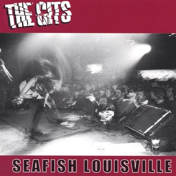 The Gits Seafish Louisville, 2001