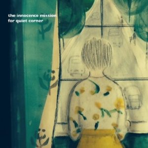 Album The Innocence Mission - For Quiet Corner