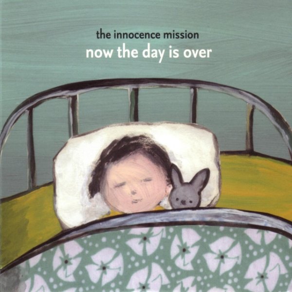 Album The Innocence Mission - Now The Day Is Over