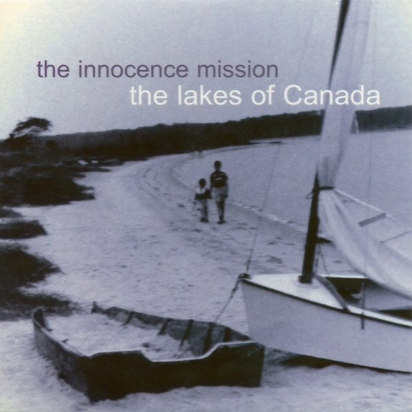 Album The Innocence Mission - The Lakes Of Canada