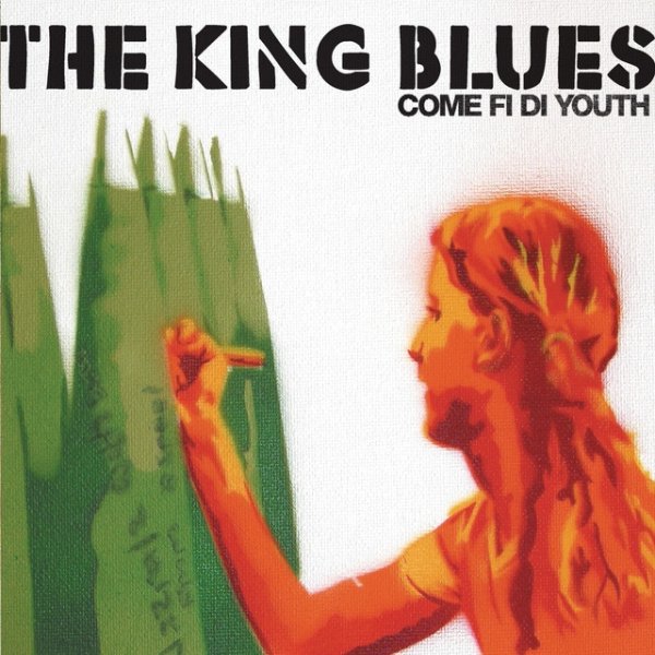 Album The King Blues - Come Fi Di Youth