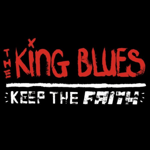 Album The King Blues - Keep the Faith