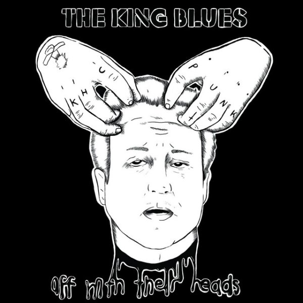 Album The King Blues - Off With Their Heads