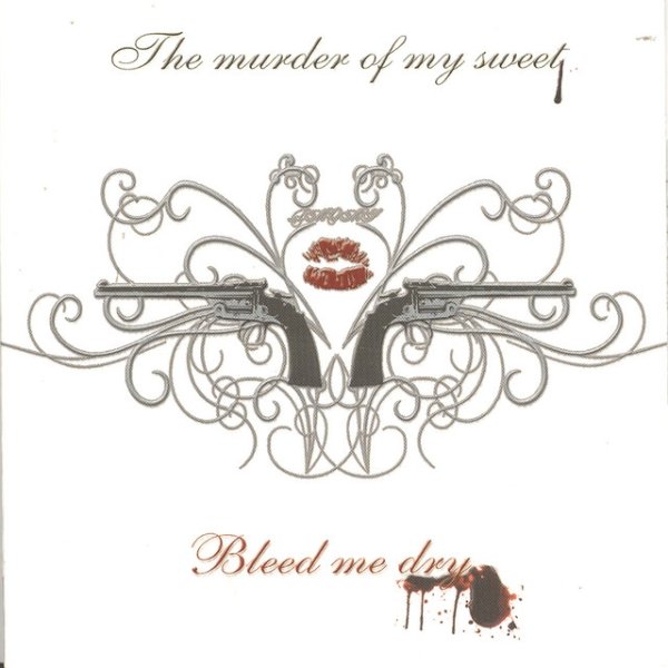 Bleed Me Dry - album