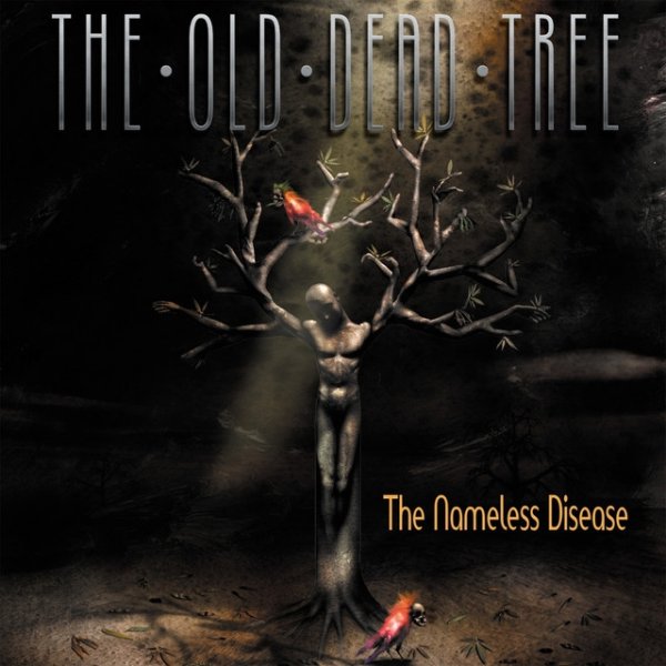 Album The Old Dead Tree - The Nameless Disease