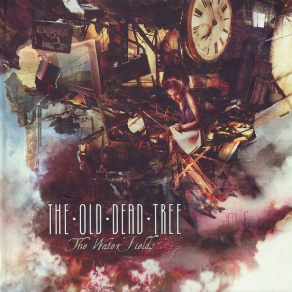 Album The Old Dead Tree - The Water Fields