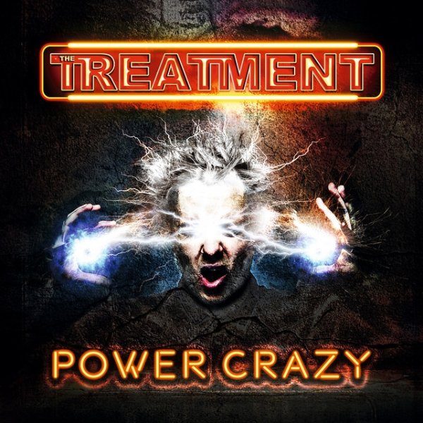 Album The Treatment - Power Crazy