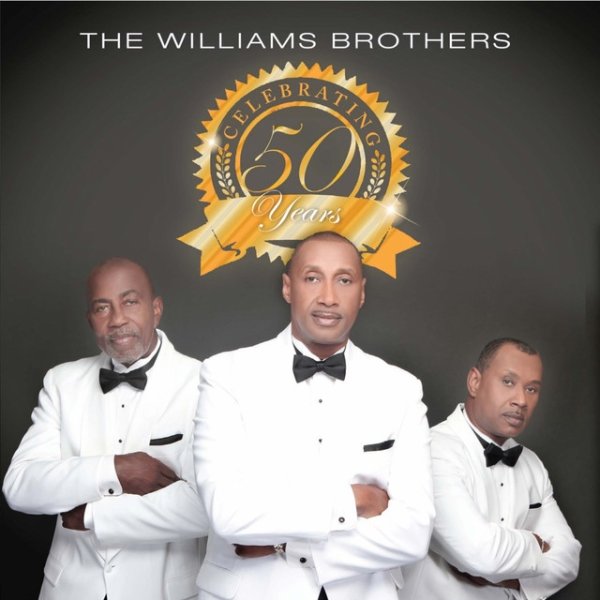 Album The Williams Brothers - Celebrating 50 Years