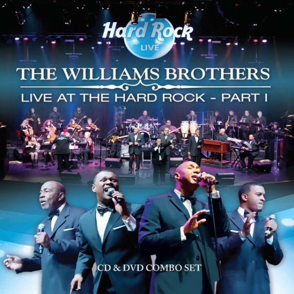 Album The Williams Brothers - Live At the Hard Rock Part 1