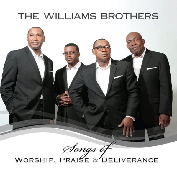 Album The Williams Brothers - Songs of Worship, Praise & Deliverance