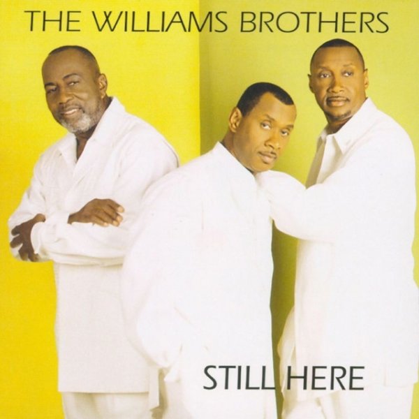 Album The Williams Brothers - Still Here