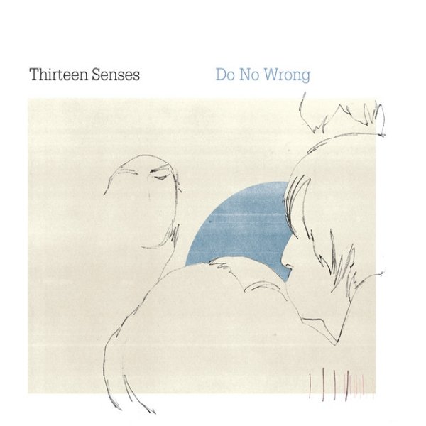 Thirteen Senses Do No Wrong, 2004