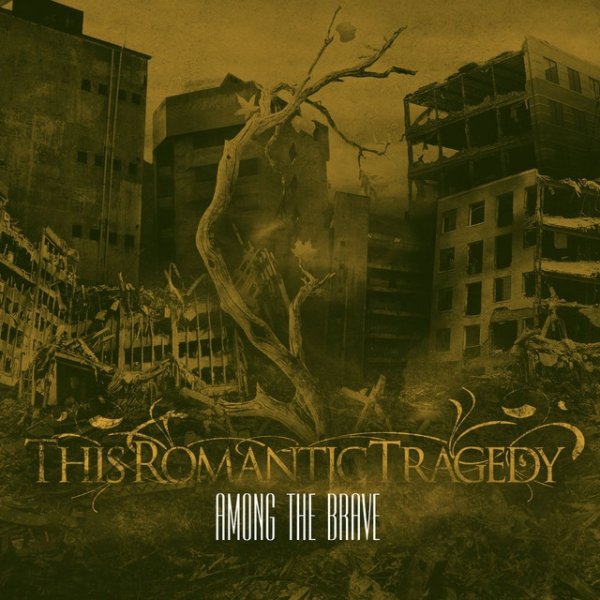 Album This Romantic Tragedy - Among The Brave