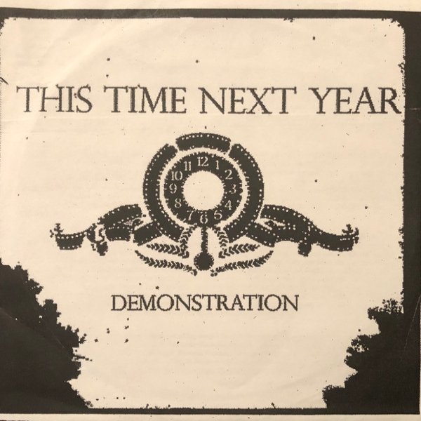 Album This Time Next Year - Demonstration