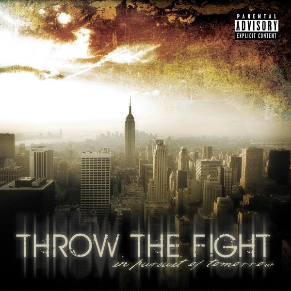Album Throw The Fight - In Pursuit of Tomorrow